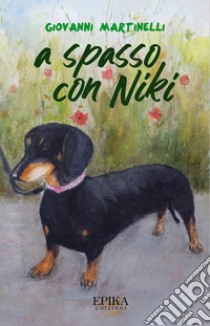 A spasso con Niki libro di Martinelli Giovanni