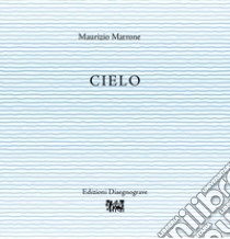 Cielo libro di Matrone Maurizio