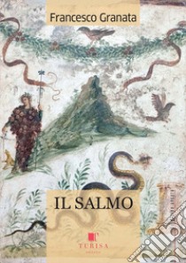 Il salmo libro di Granata Francesco