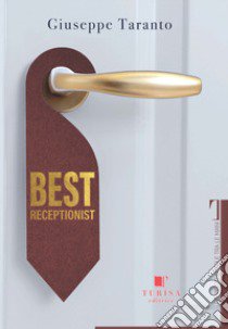 Best receptionist libro di Taranto Giuseppe