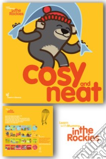 Learn with Mummy in the Rockies. Ediz. illustrata. Vol. 1: Cosy and neat libro di Quaranta Letizia