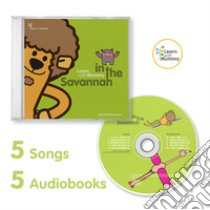 In the savannah. 5 songs + 5 audiobooks libro