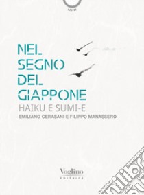 Nel segno del Giappone libro di Cerasani Emiliano; Manassero Filippo