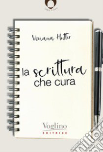 La scrittura che cura libro di Hutter Viviana