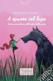 A spasso col lupo libro di Capurso Emanuela