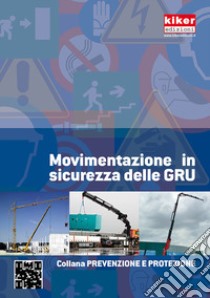 Movimentazione in sicurezza delle gru libro di Magliano Paolo