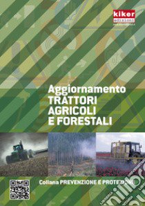 Aggiornamento trattori agricoli e forestali libro di Michelini Luigi