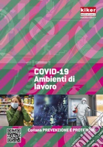 COVID-19. Ambienti di lavoro. Ediz. a spirale libro di Darò Simona