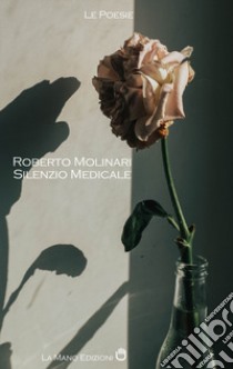 Silenzio medicale libro di Molinari Roberto