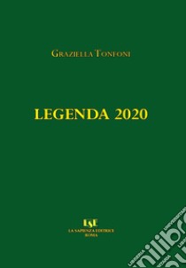 Legenda 2020 libro di Tonfoni Graziella