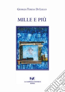 Mille e più libro di Di Lullo Giorgia Teresa