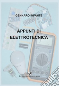 Appunti di elettrotecnica libro di Infante Gennaro