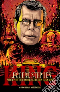 Leggere Stephen King libro di Freeman B. J. (cur.)