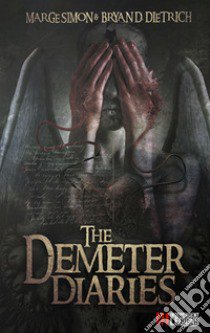 The Demeter diaries libro di Simon Marge; Dietrich Bryan D.