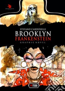 Brooklyn Frankenstein libro di Cardoselli Stefano