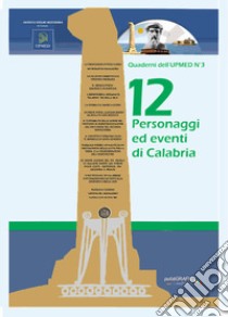 12 personaggi ed eventi di Calabria libro di Upmed (cur.)