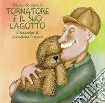 Tornatore e il suo lagotto. Ediz. illustrata libro di Bocciarelli Daniela