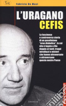 L'uragano Cefis libro di De Masi Fabrizio