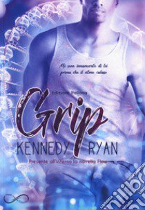 Grip. Vol. 1 libro di Ryan Kennedy