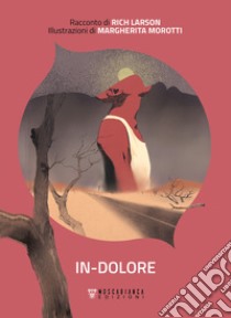 In-dolore libro di Larson Rich