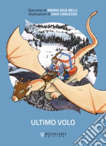 Ultimo volo libro di Belli Maria Gaia