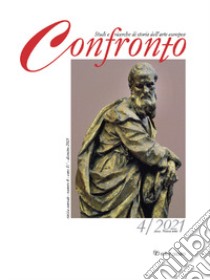 Confronto. Studi e ricerche di storia dell'arte europea. Nuova serie. Ediz. italiana e inglese (2021). Vol. 4 libro di Leone De Castris P. (cur.)
