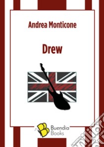 Drew libro di Monticone Andrea