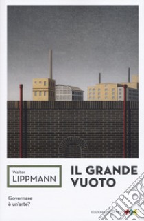 Il grande vuoto libro di Lippmann Walter