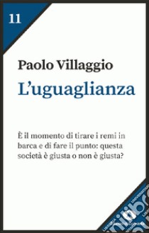 L'uguaglianza libro di Villaggio Paolo