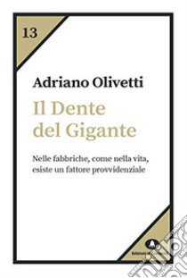 Il dente del gigante libro di Olivetti Adriano