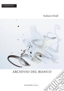 Archivio del bianco libro di Onidi Stefania