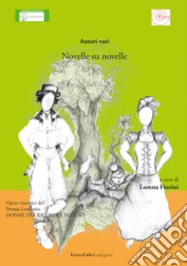 Novelle Su Novelle libro di Fiorini L. (cur.)