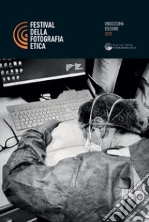 Festival della fotografia etica 2020. Ediz. italiana e inglese libro