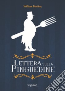 Lettera sulla pinguedine libro di Banting William