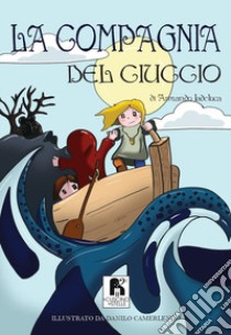 La compagnia del ciuccio libro di Iadeluca Armando