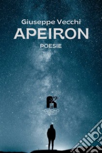 Apeiron libro di Vecchi Giuseppe