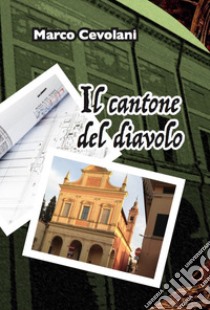 Il cantone del diavolo libro di Cevolani Marco