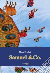 Samuel & Co. libro di Cevolani Marco