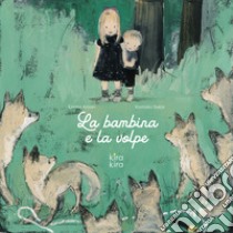 La bambina e la volpe. Ediz. a colori libro di Aman Kimiko; Rambaldi E. (cur.)