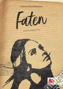 Faten. Nuova ediz. libro di Sharafeddine Fatima