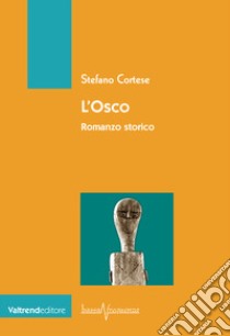 L'osco libro di Cortese Stefano