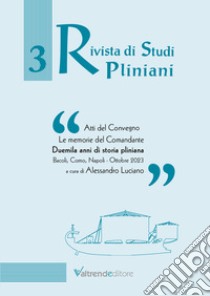 Rivista di studi pliniani. Vol. 3 libro di Luciano A. (cur.)