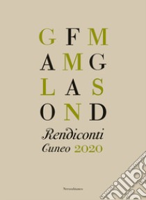 Rendiconti. Cuneo 2020 libro di Chiavero S. (cur.); Damiano D. (cur.); Martelli R. (cur.)