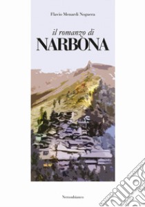 Il romanzo di Narbona libro di Menardi Noguera Flavio