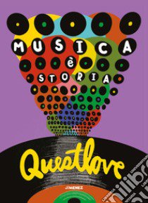 Musica è storia libro di Questlove; Greenman Ben