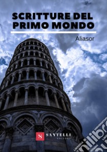 Scritture del primo mondo libro di Aliasor