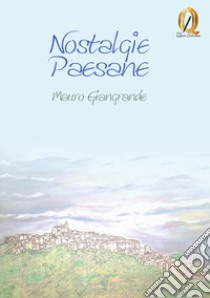 Nostalgie paesane libro di Giangrande Mauro