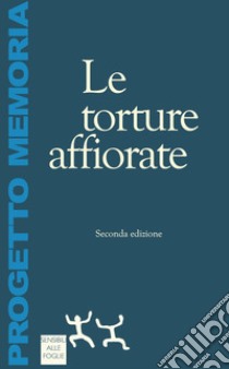 Le torture affiorate libro di Prette M. R. (cur.)