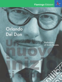 Un nuovo inizio ci aspetta libro di Del Don Orlando