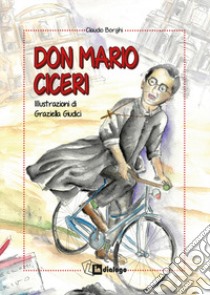 Don Mario Ciceri libro di Borghi Claudio